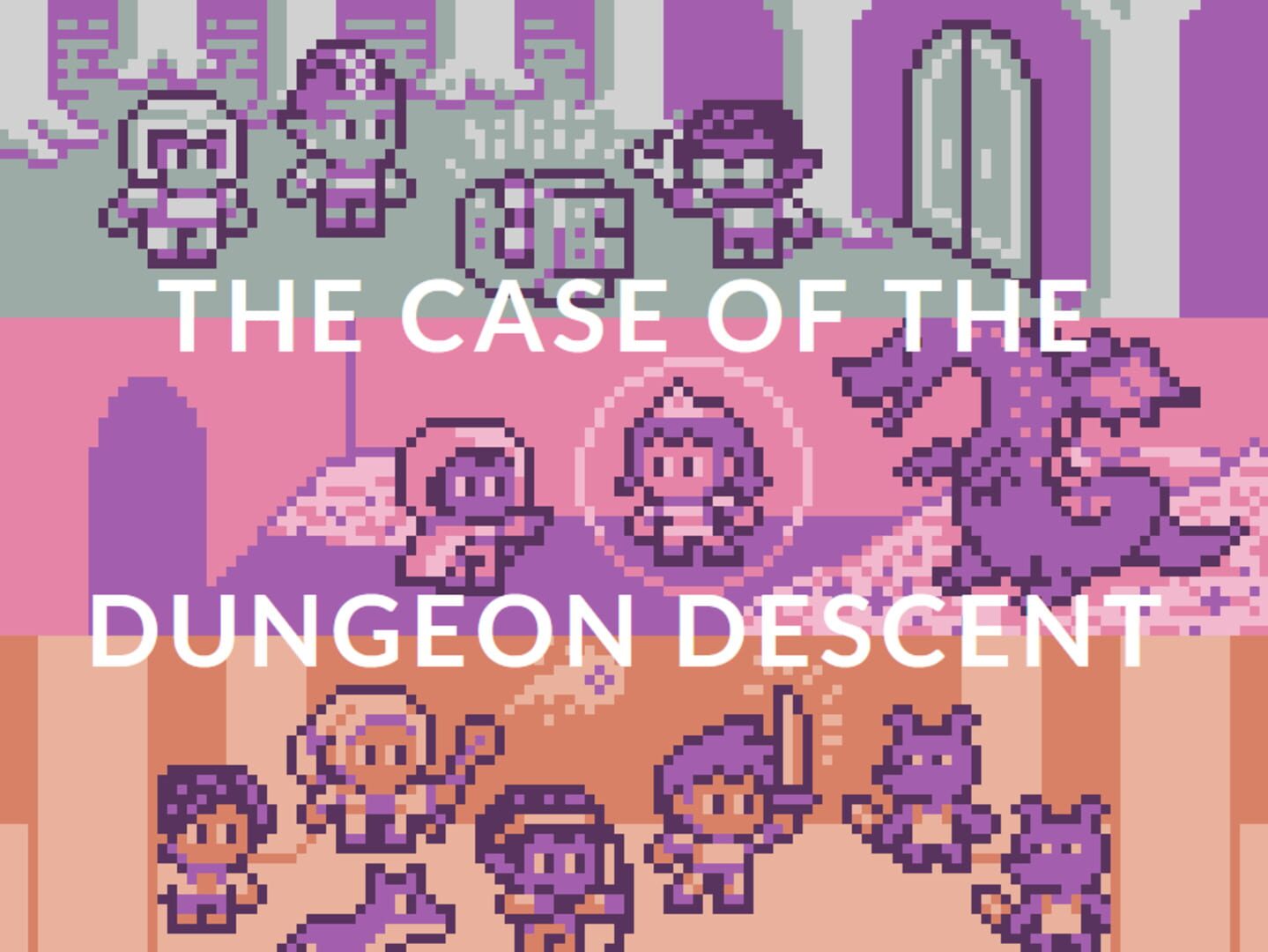 The Case of the Dungeon Descent
