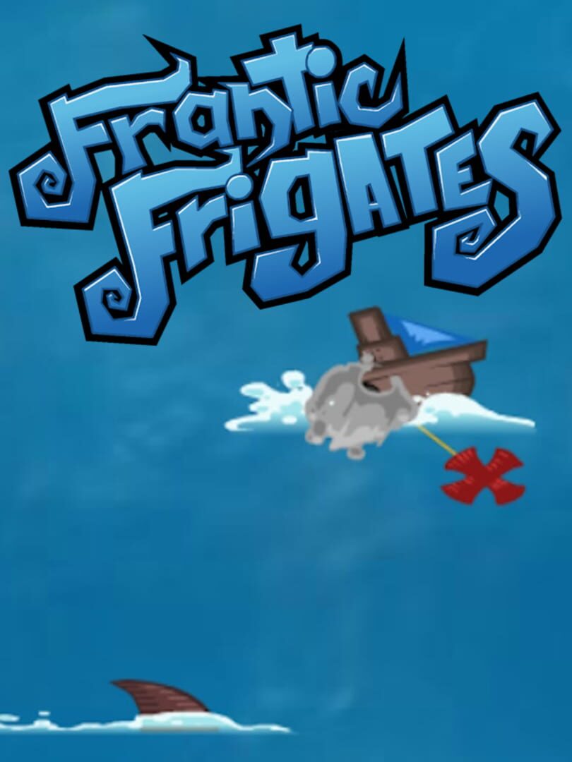 Frantic Frigates