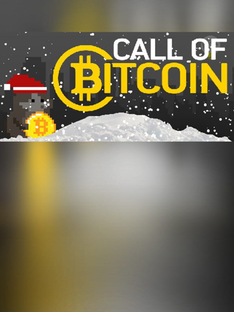Call of Bitcoin