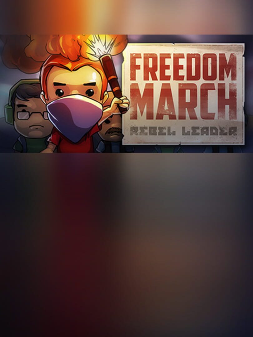 Freedom March: Rebel Leader