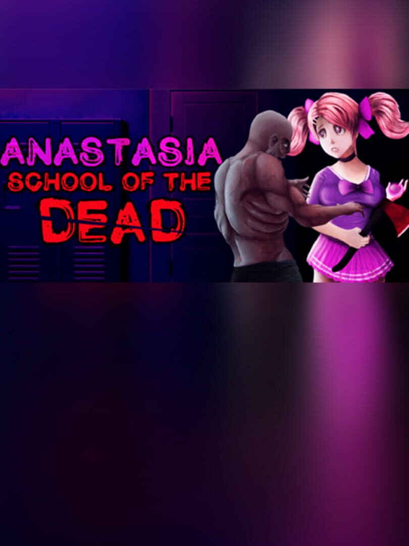 School of the Dead: Anastasia
