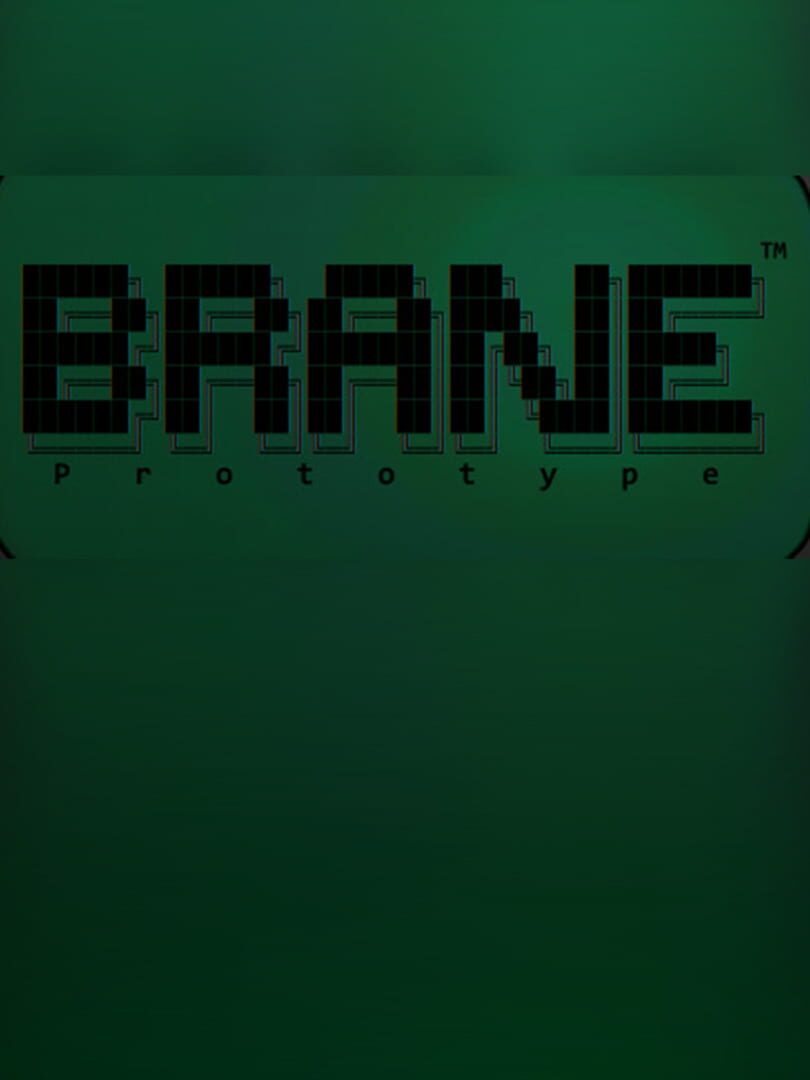 Brane: Prototype