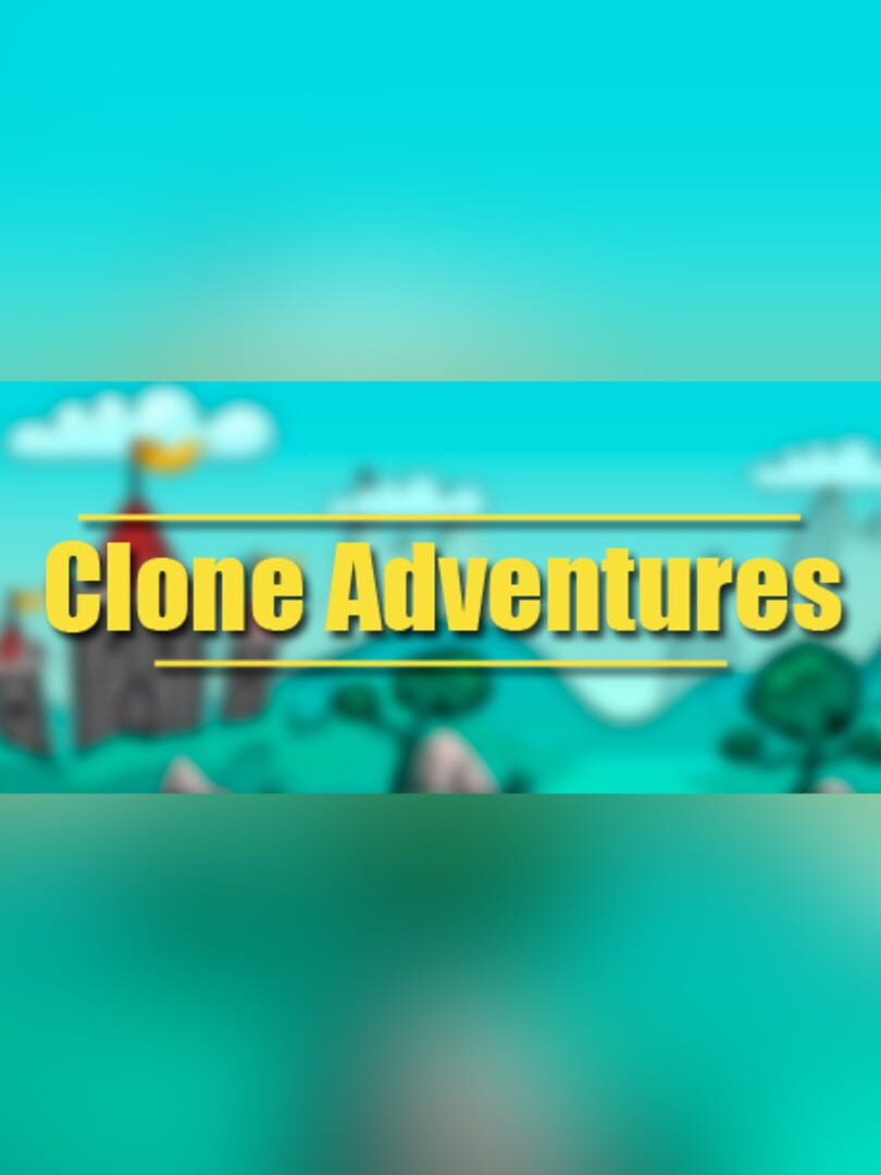 Clone Adventures