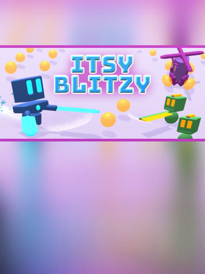 Itsy Blitzy