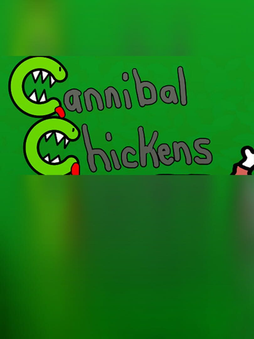 Cannibal Chickens