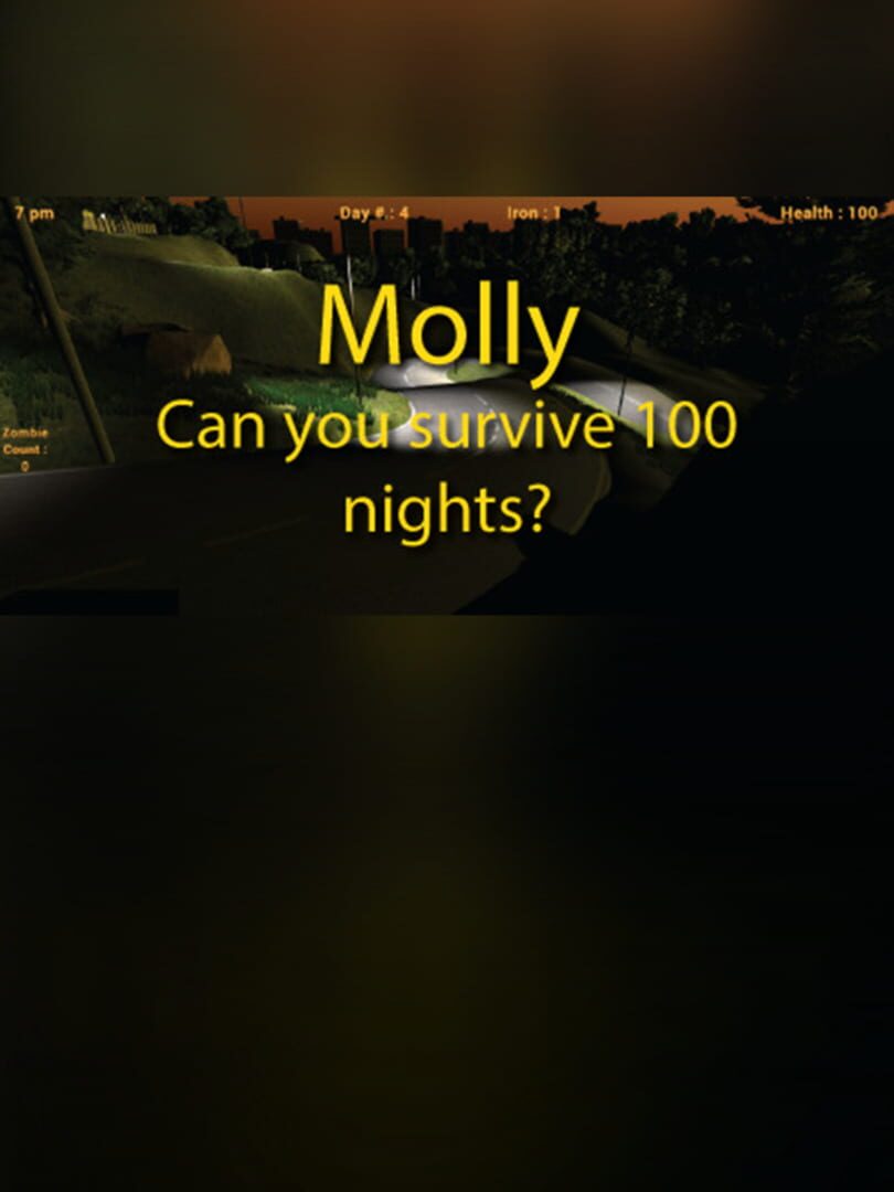 Molly - Can you survive 100 nights?