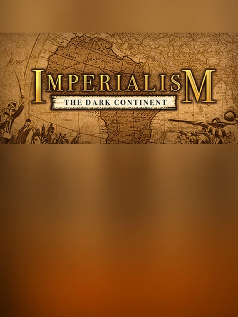 Imperialism: The Dark Continent