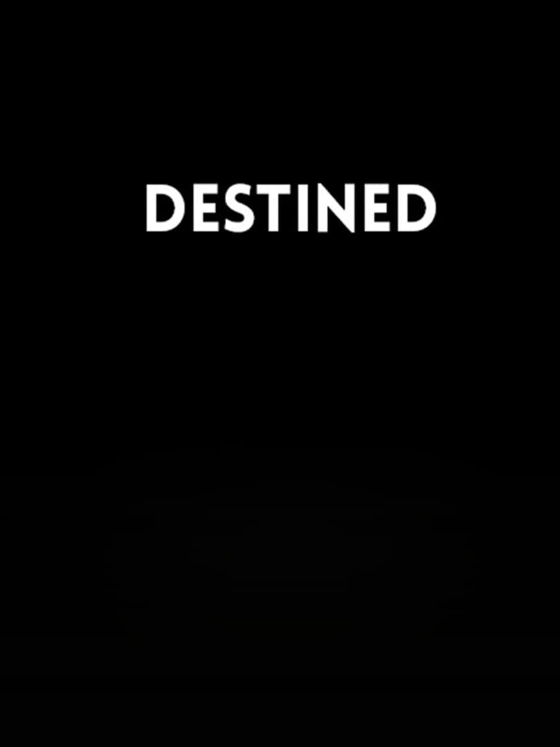 Destined