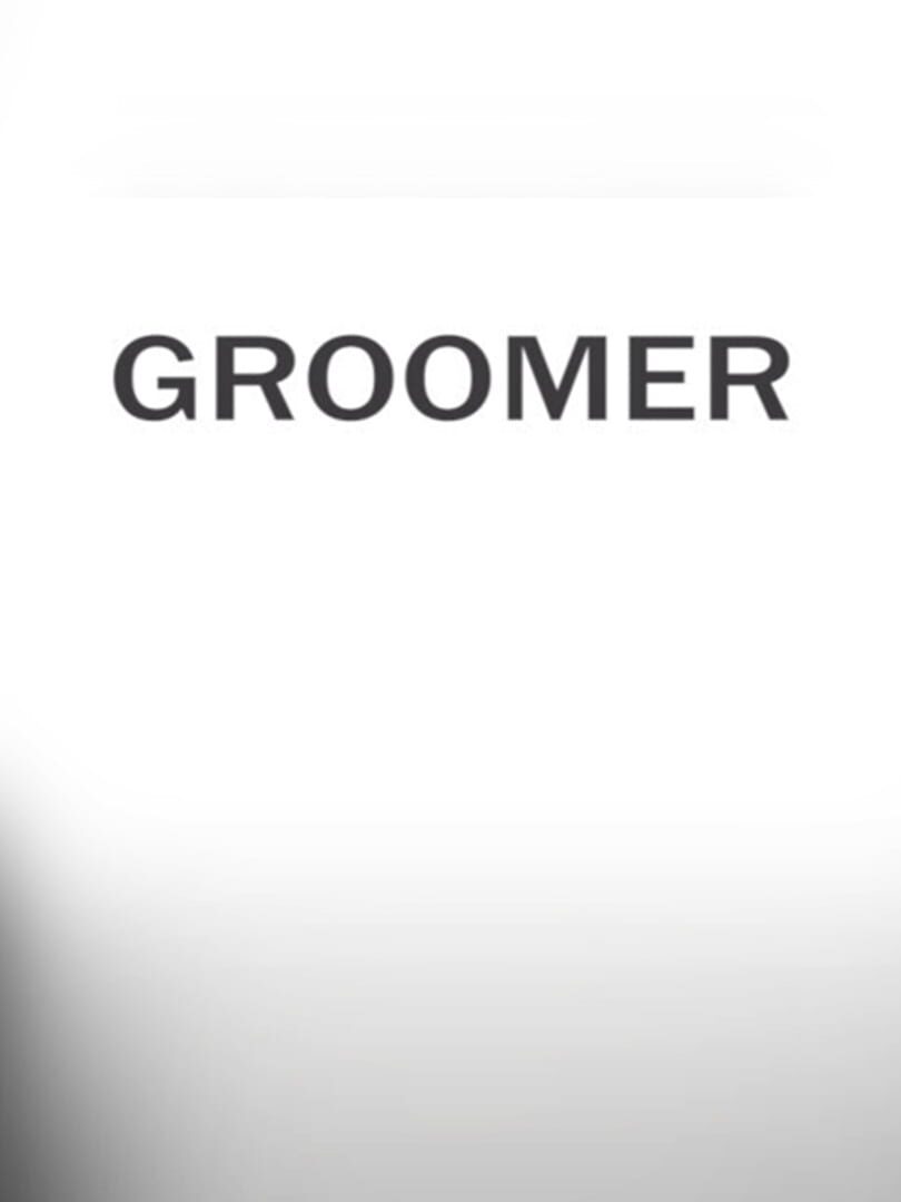 Groomer