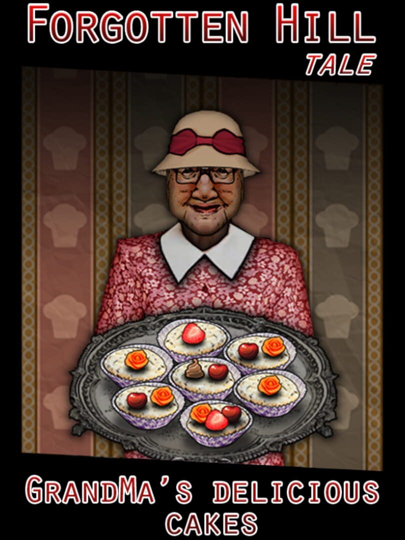 GrandMa’s Delicious Cakes: A Forgotten Hill Tale