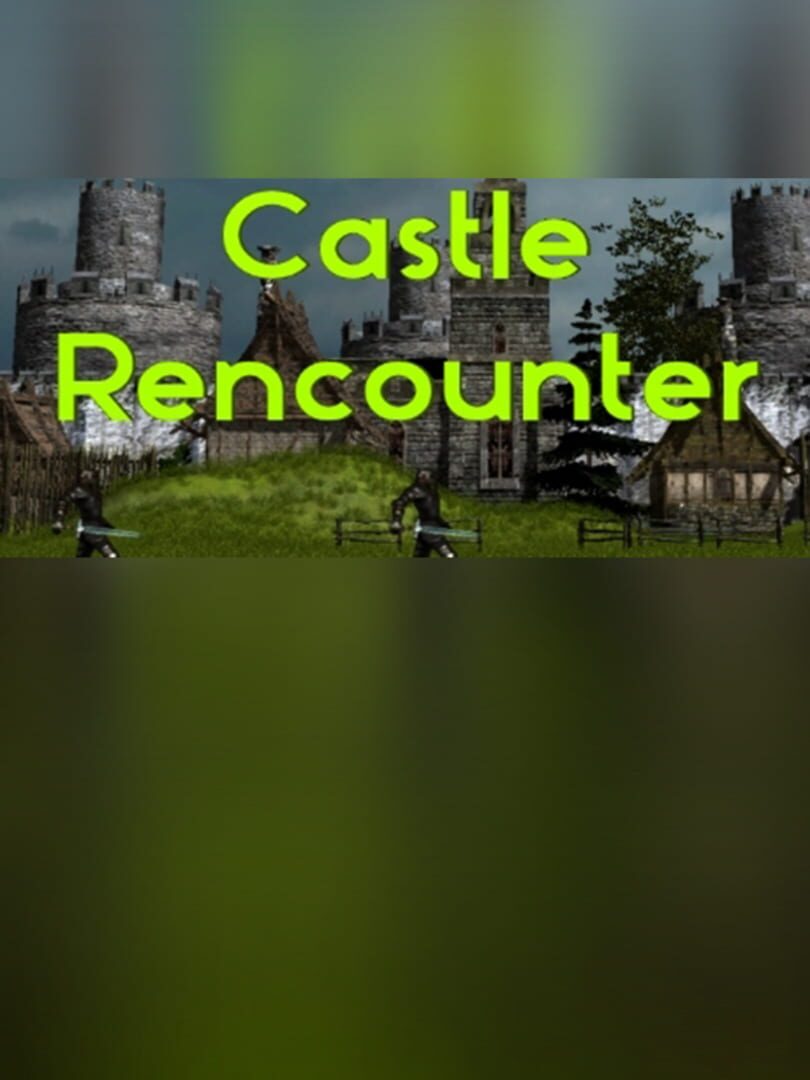 Castle Rencounter