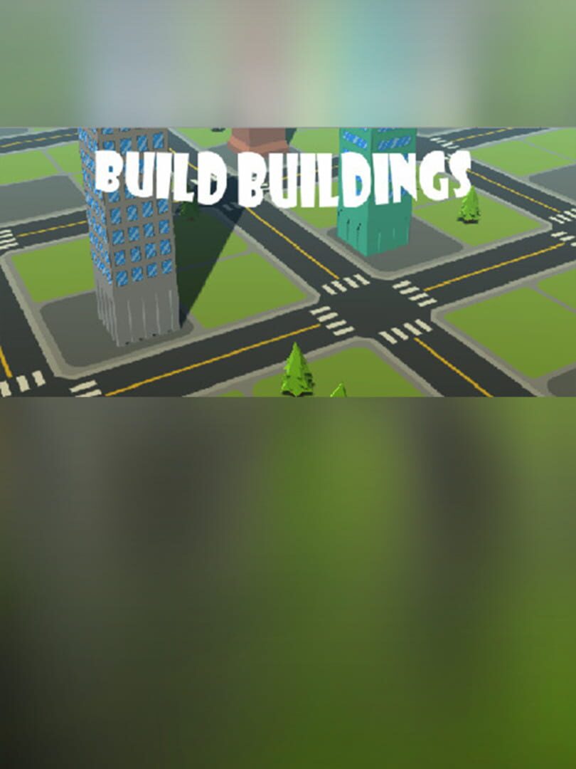 Build buildings