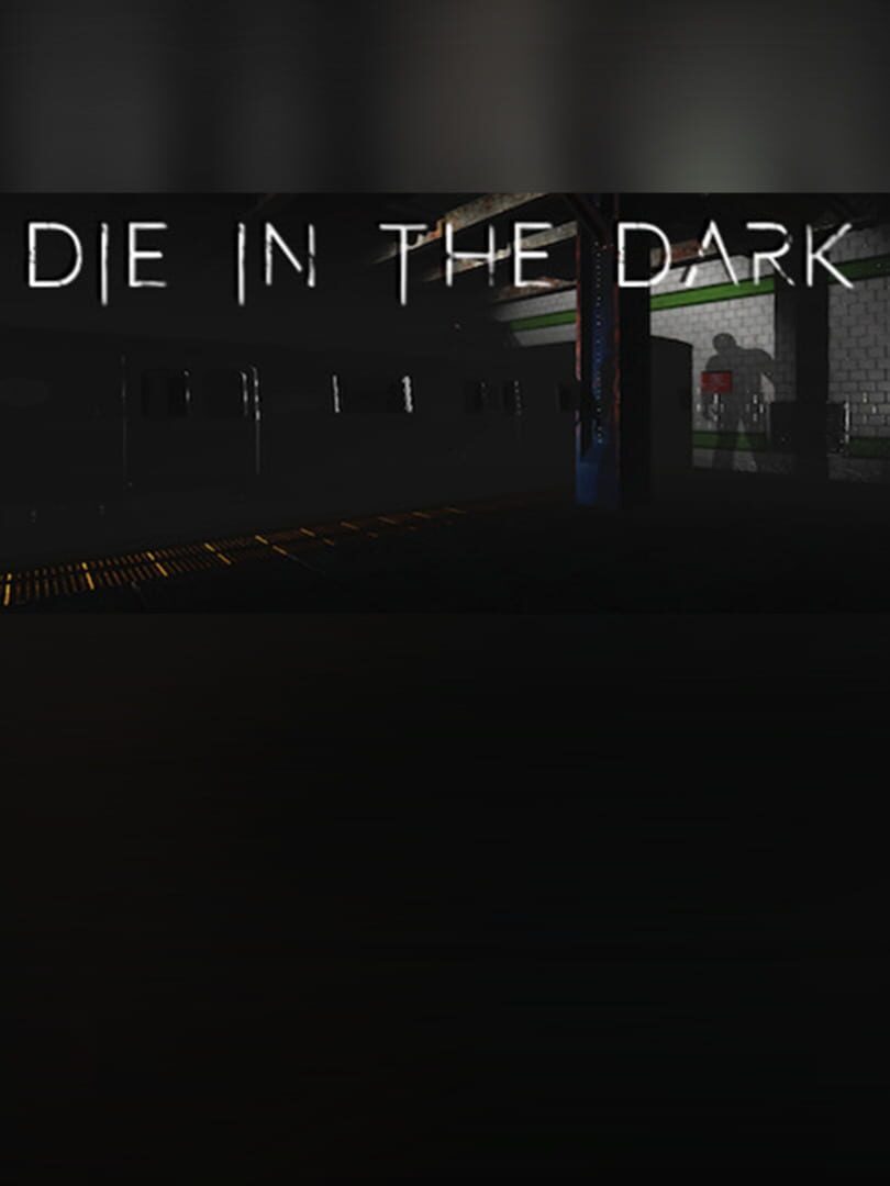 Die in the Dark