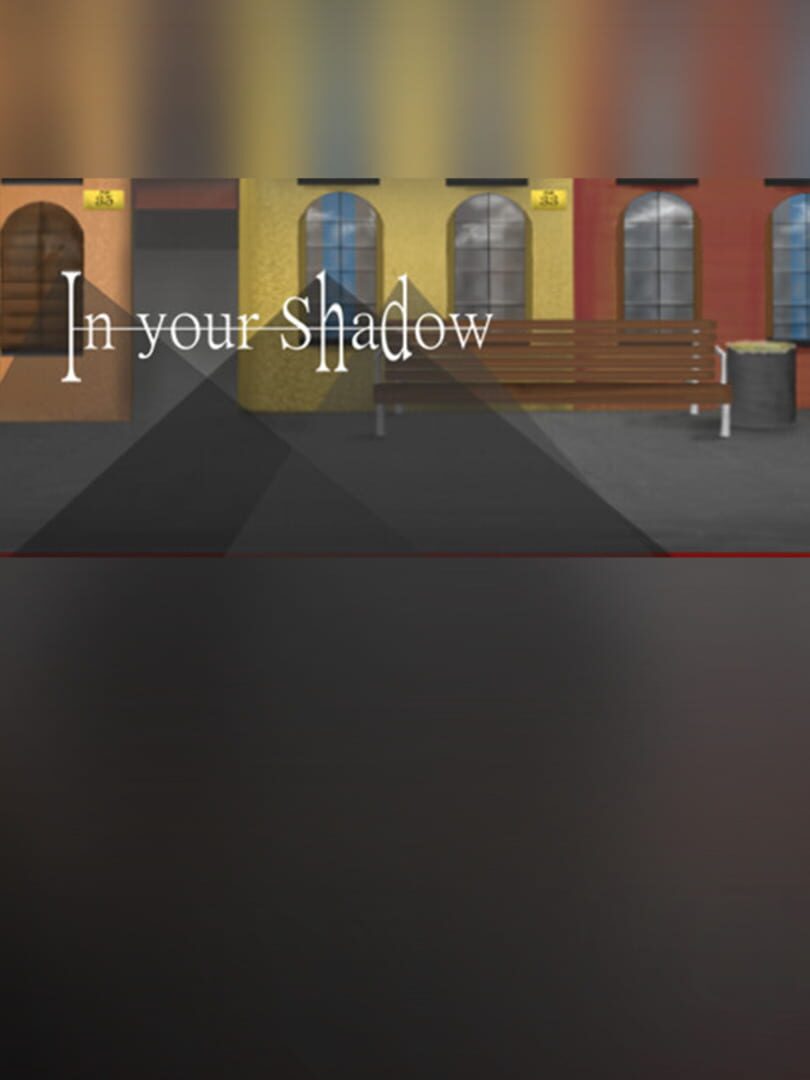 In your Shadow