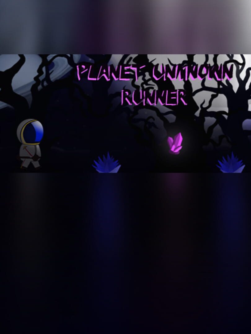Planet Unknown Runner