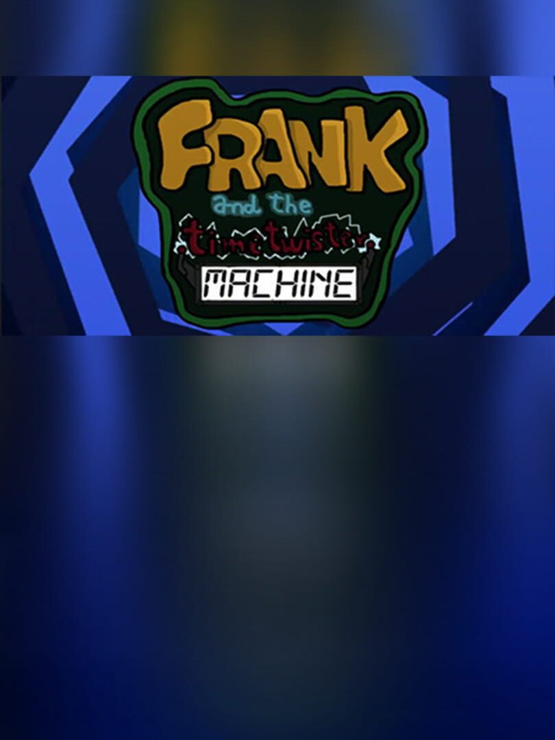 Frank & the TimeTwister Machine