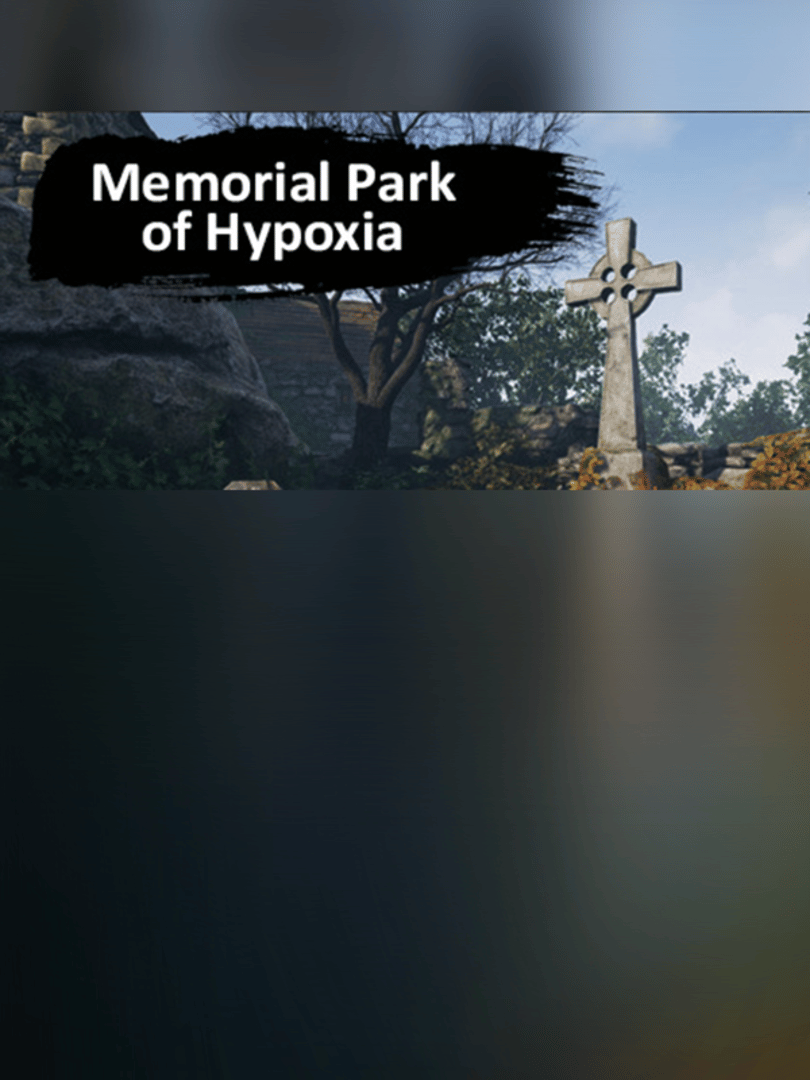 Memorial Park of Hypoxia Cover