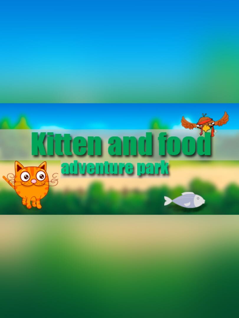 Kitten and Food: Adventure Park