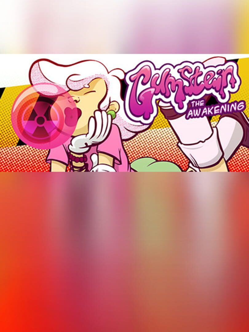 Gumstein: The Awakening