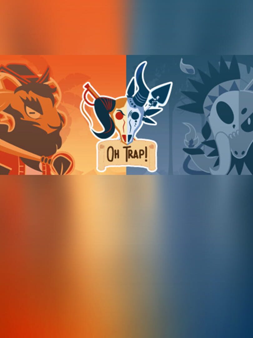 Oh Trap!