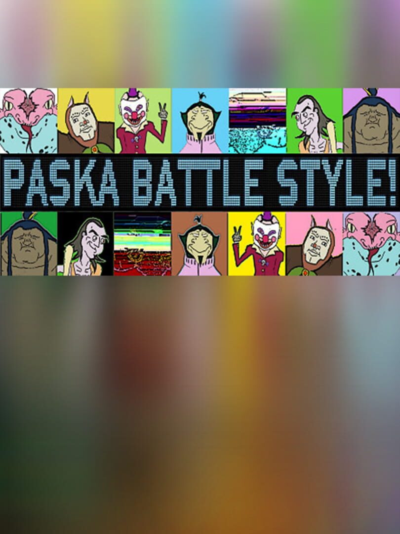 Paska Battle Style!