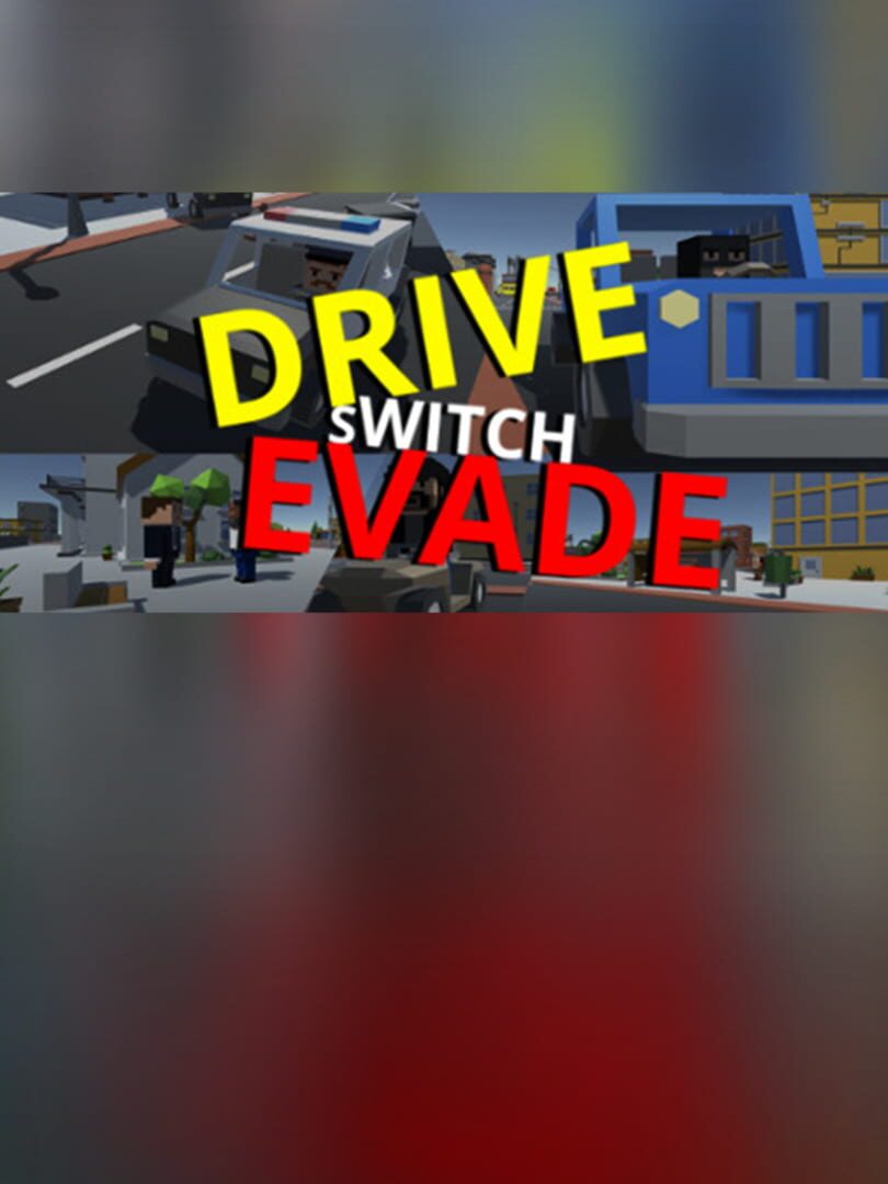 Drive Switch Evade
