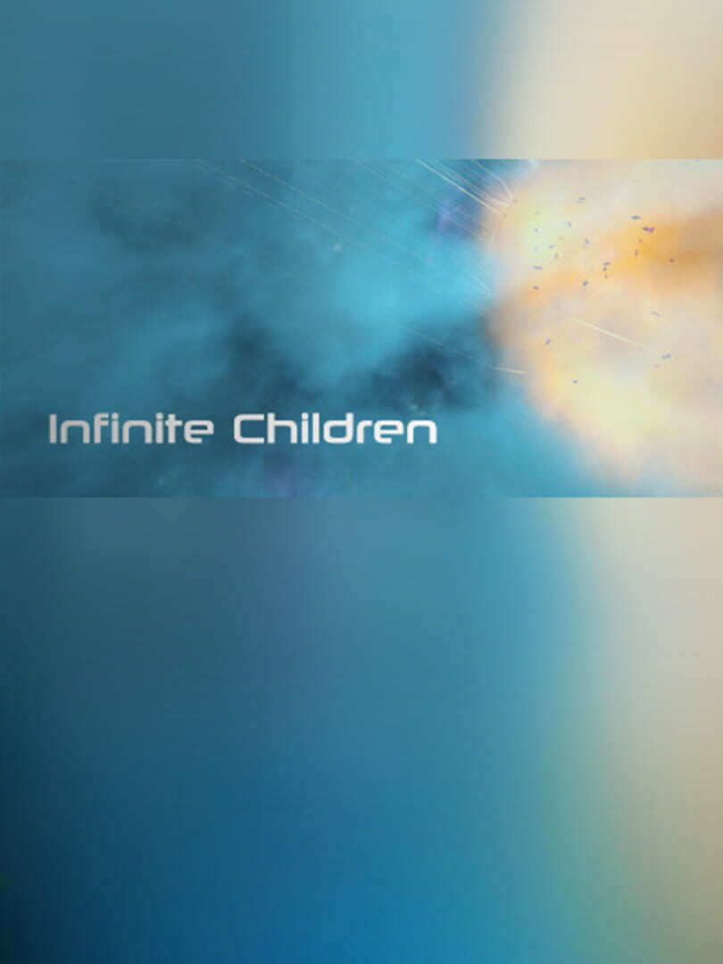 Infinite Children