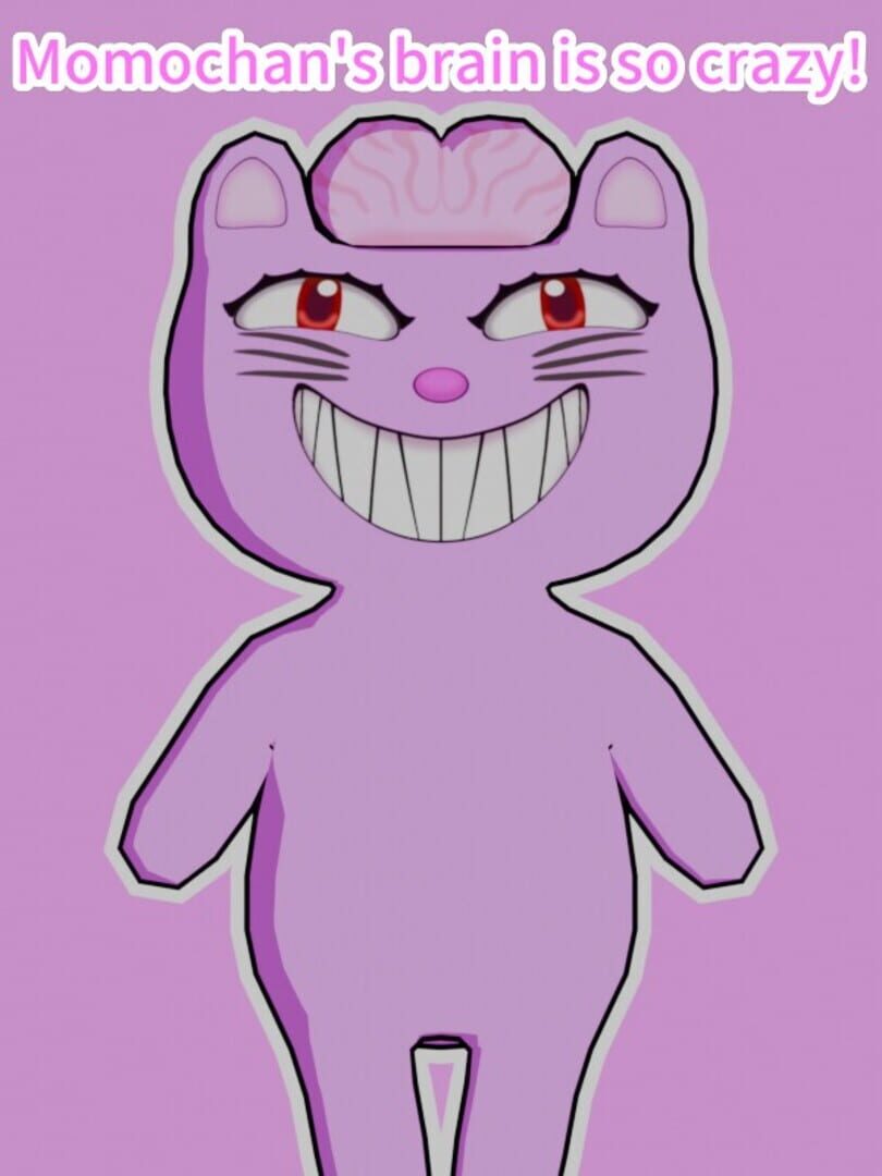 Momochan's Brain is So Crazy!