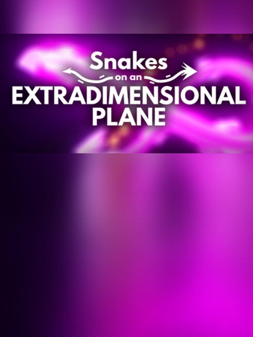 Snakes on an Extradimensional Plane