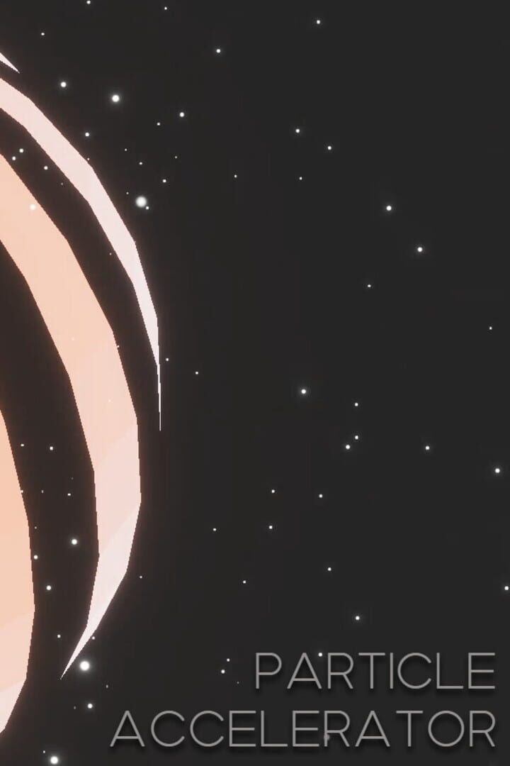 Jeu : Particle Accelerator