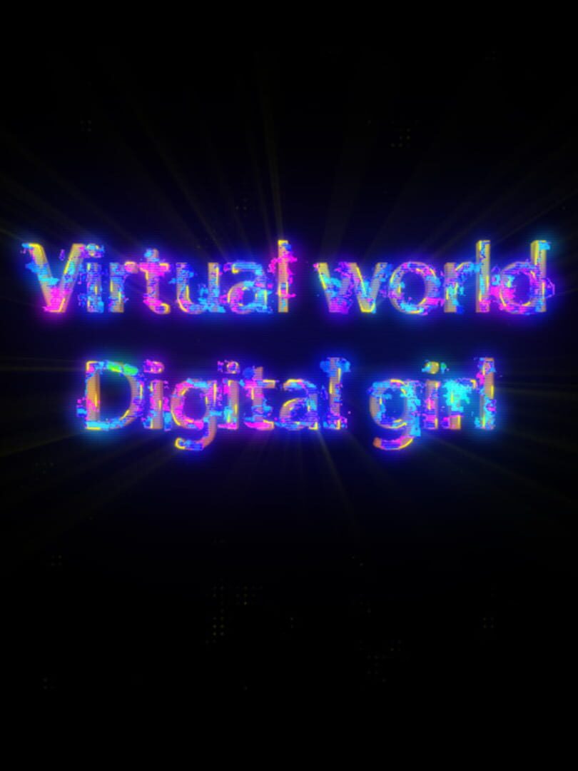 Virtual World: Digital Girl