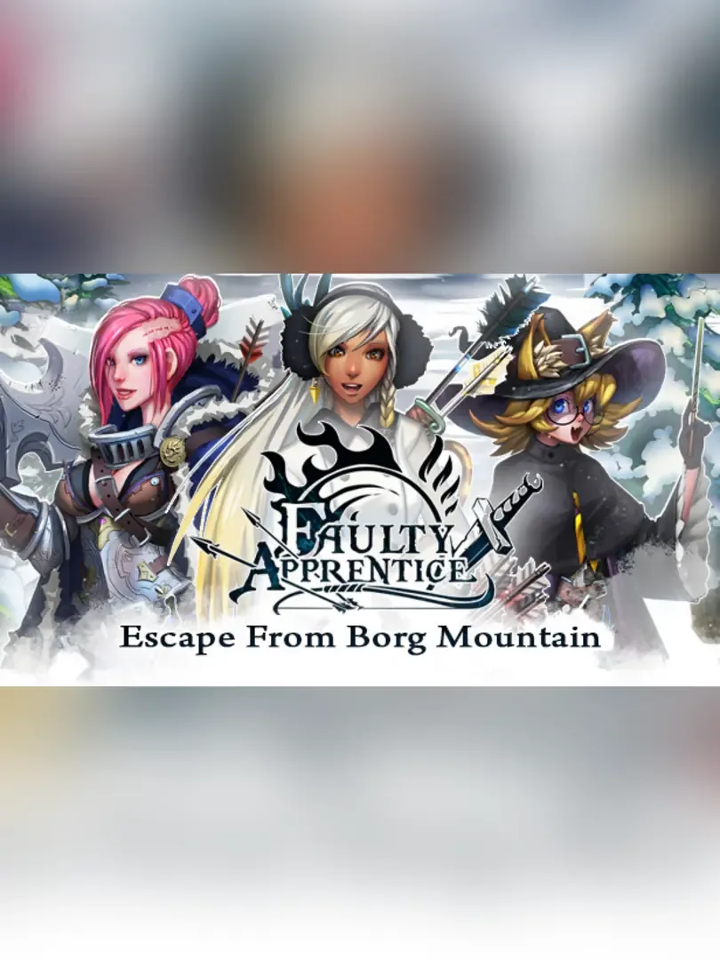 Faulty Apprentice: Escape from Borg Mountain