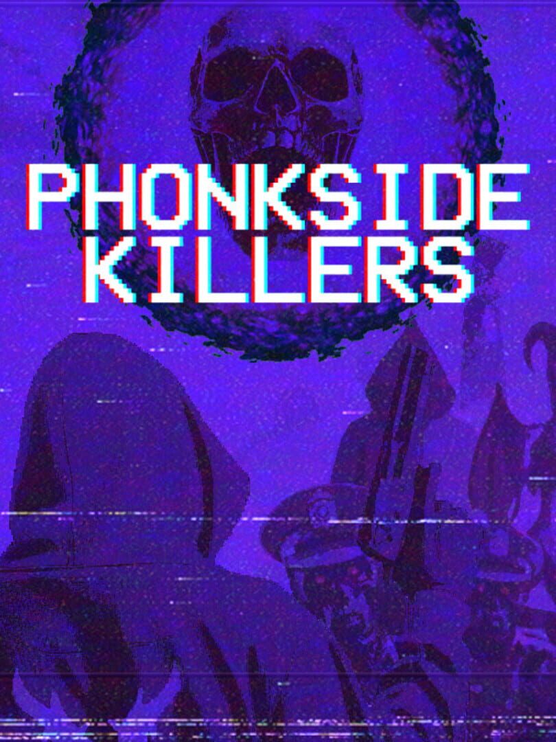 Phonkside Killers