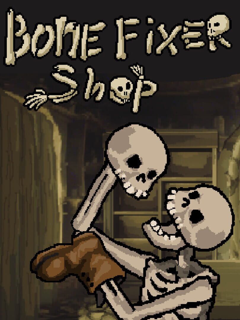 Bone Fixer Shop