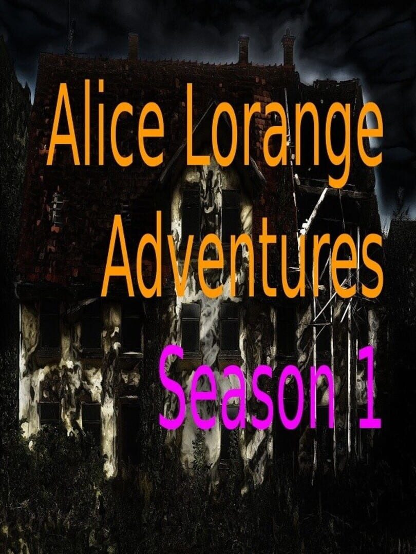 Alice Lorange Adventures Season 1