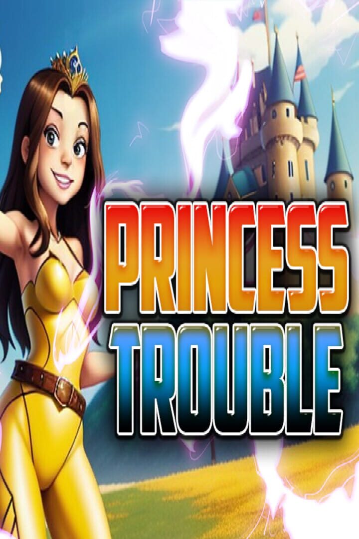Princess Trouble
