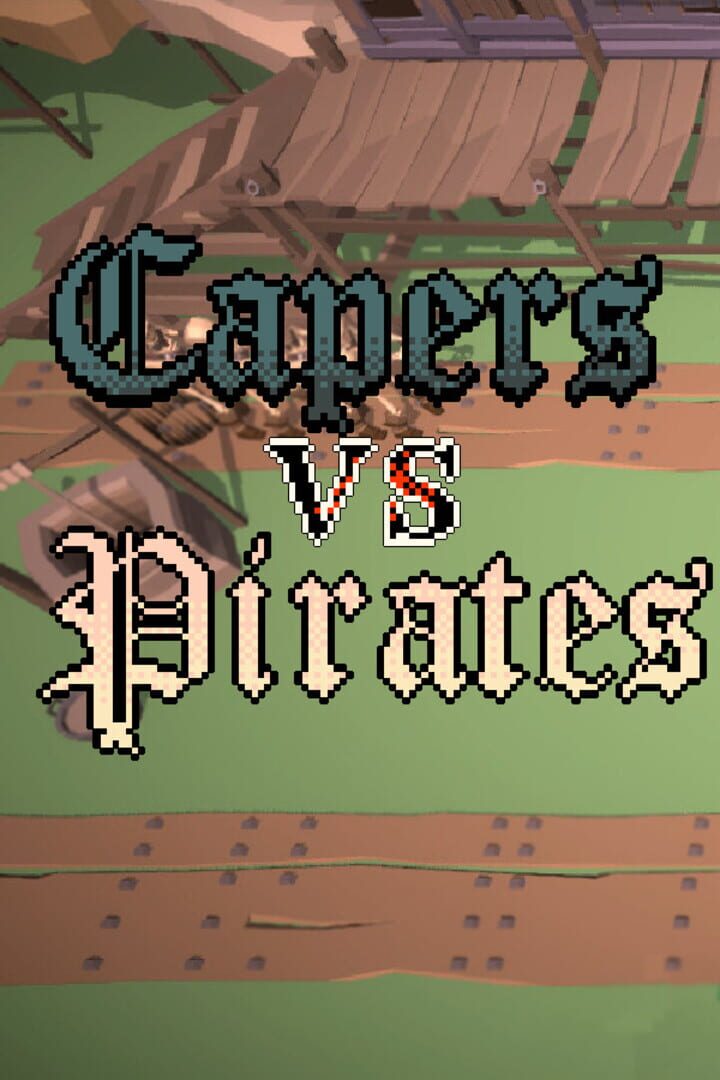 Capers vs Pirates