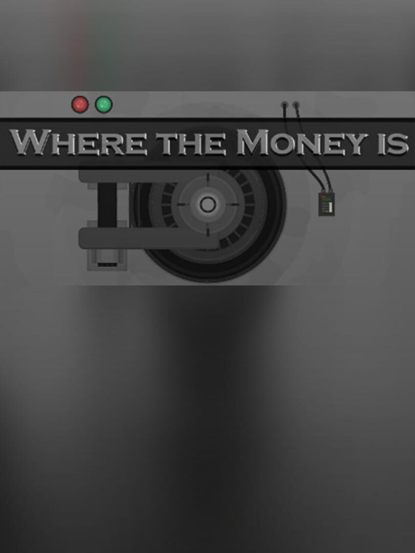 Where the Money Is