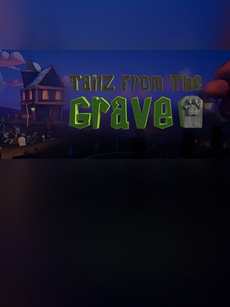 TailzFromTheGrave