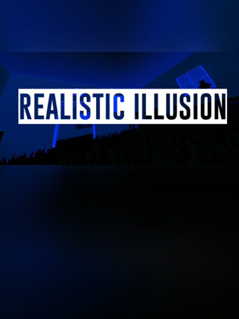 Realistic Illusion