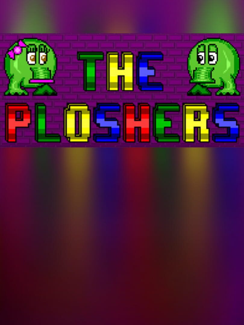 The Ploshers