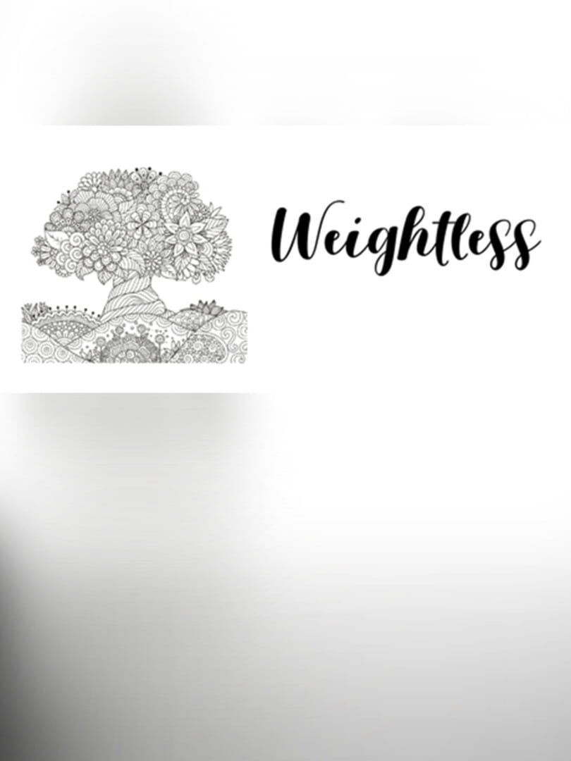 Weightless: An immersive and relaxing experience