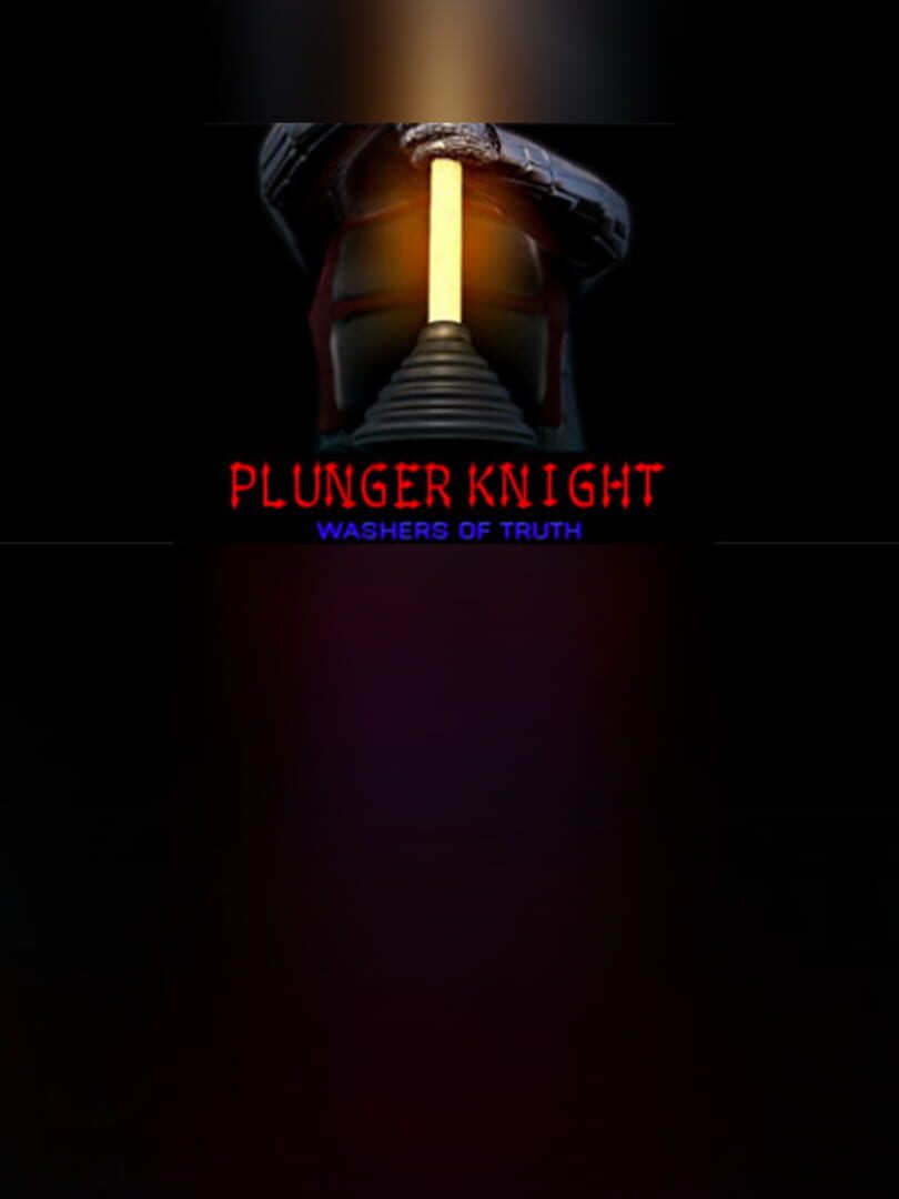 Plunger Knight - Washers of Truth