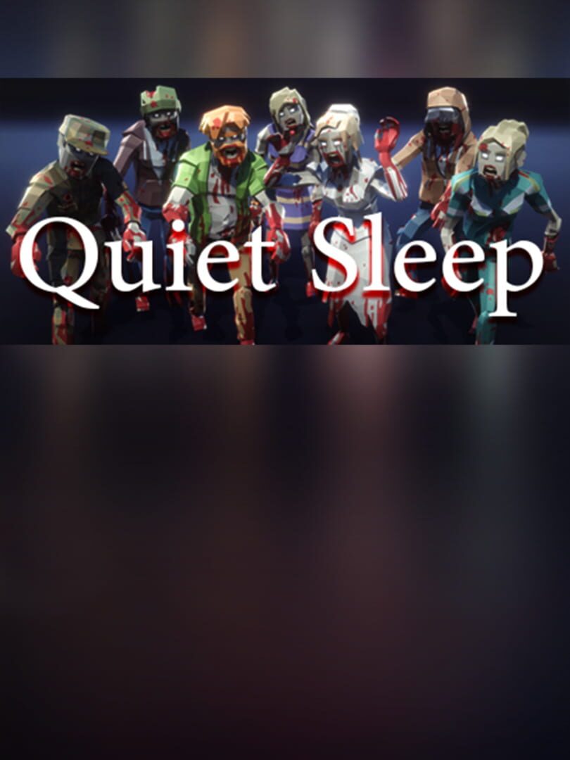 Quiet Sleep