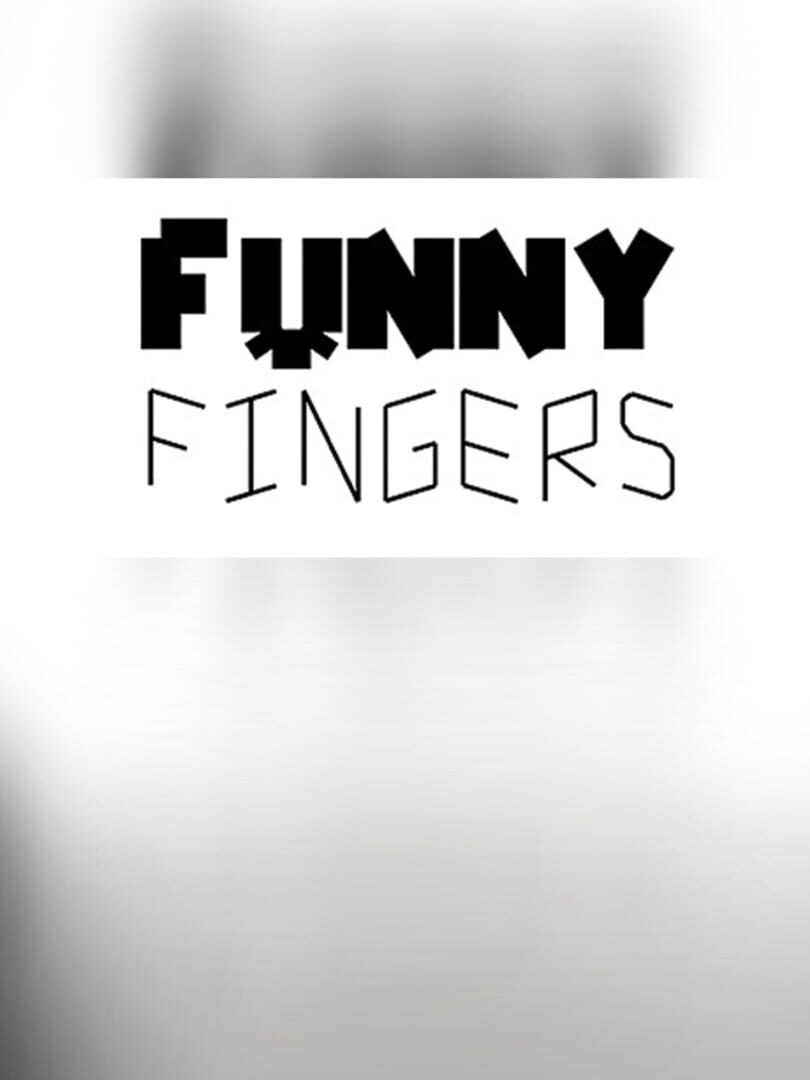 Funny Fingers