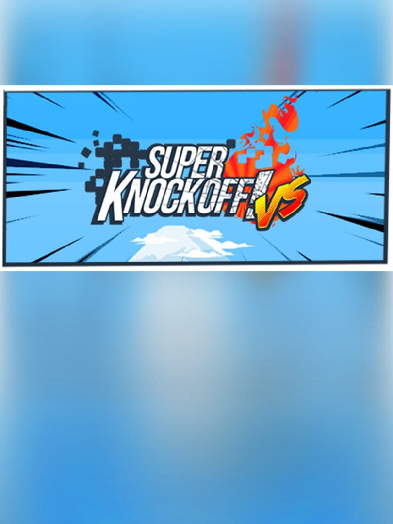 Super Knockoff! VS