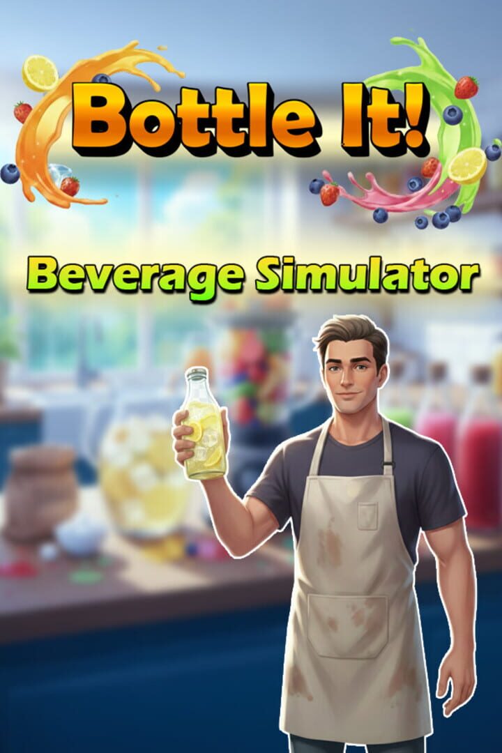 Jeu : Bottle It!: Beverage Simulator