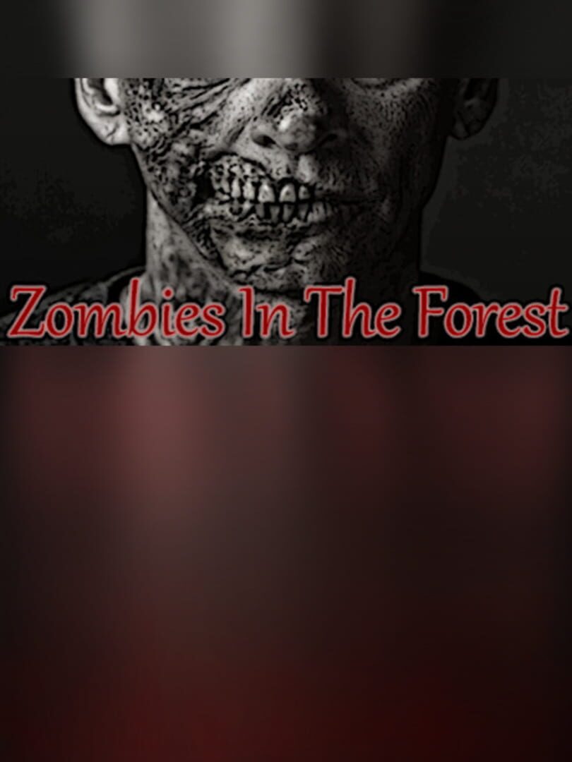 Zombies in the Forest