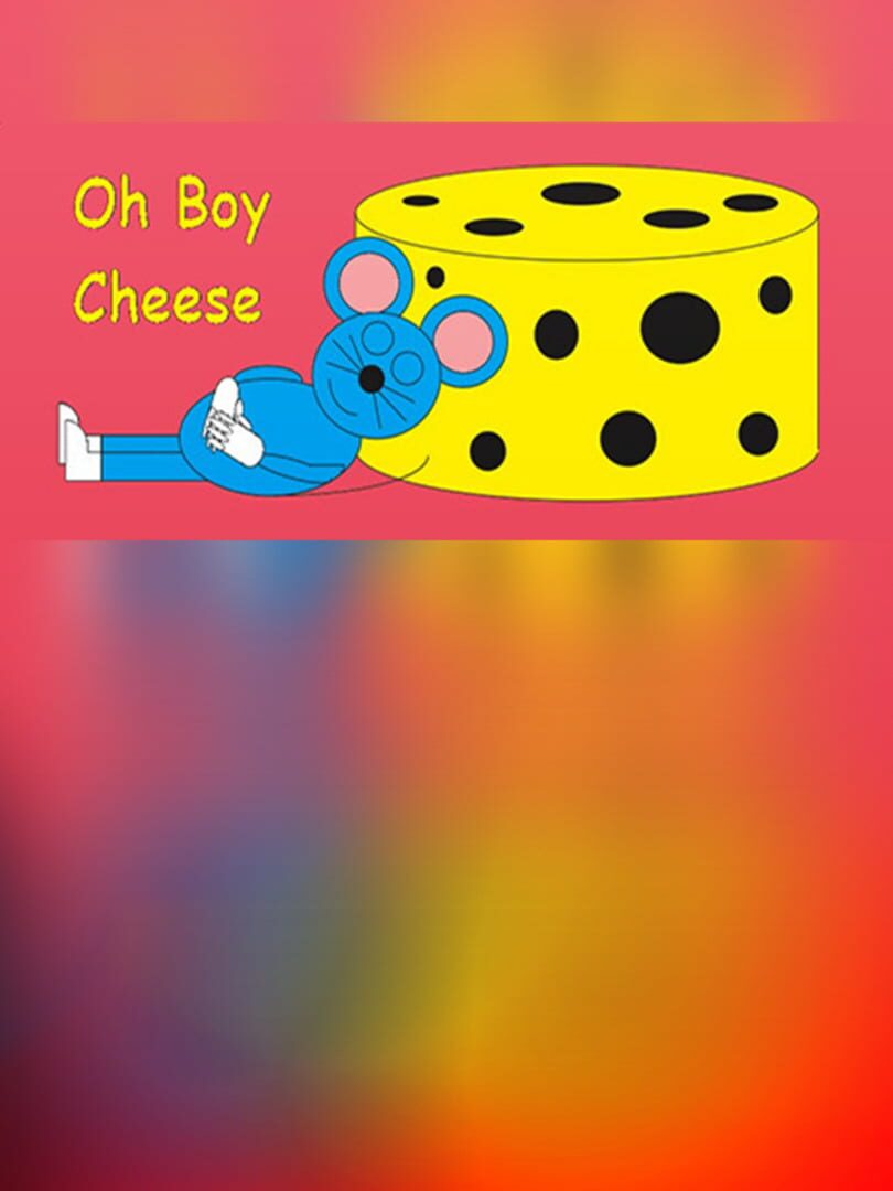 Oh Boy Cheese