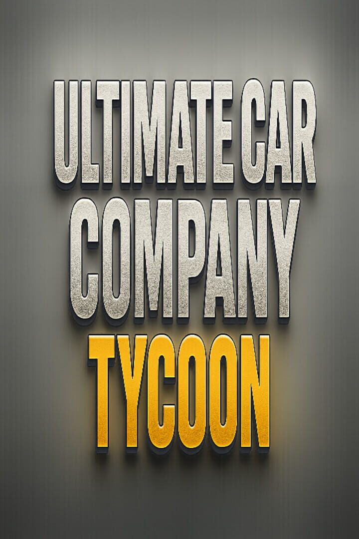 Jeu : Ultimate Car Company Tycoon